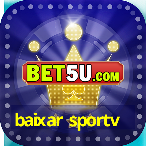 baixar sportv